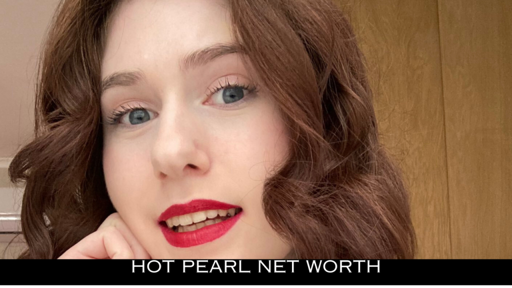 Hot Pearl net worth